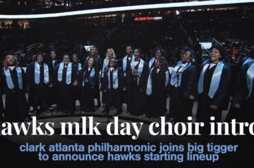 Atlanta Hawks MLK Day Choir Player Introductions