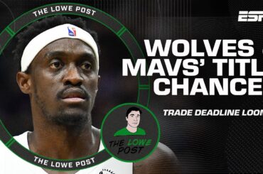 Contenders in the West + Potential Trades Ahead of the Deadline | The Lowe Post