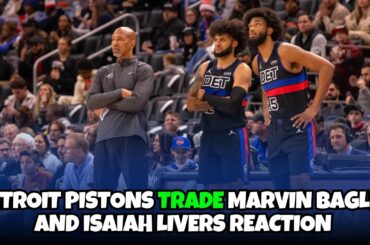 Detroit Pistons trade Marvin Bagley & Isaiah Livers to the Washington Wizards reactions