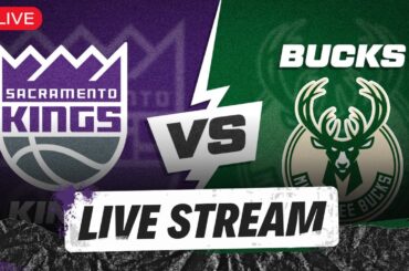 SACRAMENTO KINGS VS MILWAUKEE BUCKS LIVE | 01/15 | NBA LIVE