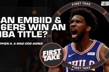 Stephen A. DEFENDS Mad Dog: Let's NOT ACT like the 76ers can't WIN IT 👀 | First Take