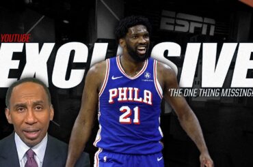 Stephen A. WANTS Embiid's FOCUS on an NBA title! 'The one thing MISSING!' | First Take YT Exclusive