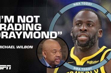 'I'm not trading Draymond Green' - Michael Wilbon's take on the Warriors at the deadline | NBA Today