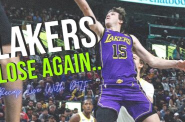 Lakers Fall To The Jazz Again... Recap Live With DTLF.