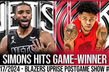 Portland Trail Blazers vs Brooklyn Nets Recap | Blazers Uprise Postgame Show