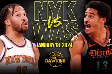 New York Knicks vs Washington Wizards Full Game Highlights | January 18, 2024 | FreeDawkins