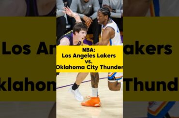 NBA Los Angeles Lakers vs. Oklahoma City Thunder