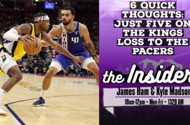 Six Quick Thoughts: Just Five On the Sacramento Kings Loss to the Pacers