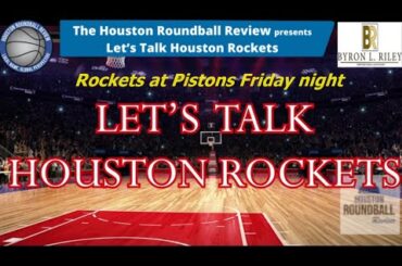 "Let's Talk Houston Rockets" - Rockets come-from-behind in Detroit and beat Pistons