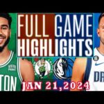 Boston Celtics vs Dallas Mavericks FULL GAME Qtr JAN 21, 2024 Highlights | NBA Season