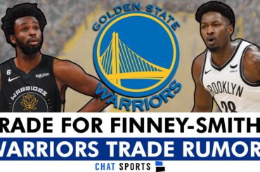 Golden State Warriors Trade Rumors Ft. Dorian Finney-Smith, Cam Tomas, and Andrew Wiggins