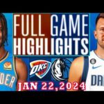 Dallas Mavericks vs Oklahoma City Thunder FULL GAME Qtr JAN 22, 2024 Highlights | NBA Season