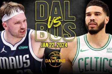 Dallas Mavericks vs Boston Celtics Full Game Highlights | January 22, 2024 | FreeDawkins