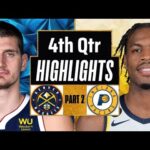 Denver Nuggets vs Indiana Pacers 4th QTR - PART 2 Highlights | Jan 23 | 2024 NBA Regular Season