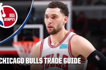 Chicago Bulls Trade Guide: What moves need to be made?! | NBA on ESPN