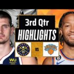 Denver Nuggets vs New York Knicks Full Highlights 3rd QTR | Jan 25 | 2024 NBA Regular Season