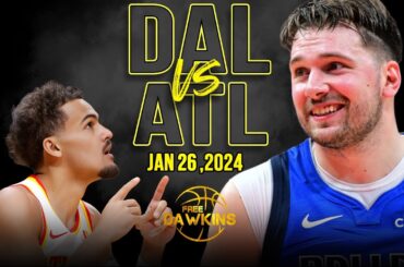 Dallas Mavericks vs Atlanta Hawks Full Game Highlights | January 26, 2024 | FreeDawkins