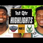 Milwaukee Bucks vs New Orleans Pelicans 1st QTR - PART 2 Highlights | Jan 27 | 2024 NBA Regular