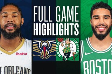 PELICANS at CELTICS | FULL GAME HIGHLIGHTS | January 29, 2024