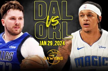 Dallas Mavericks vs Orlando Magic Full Game Highlights | January 29, 2024 | FreeDawkins