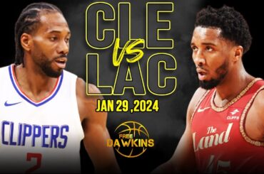 Los Angeles Clippers vs Cleveland Cavaliers Full Game Highlights | January 29, 2024 | FreeDawkins