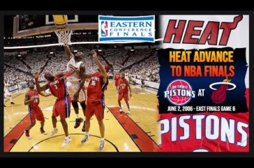 2006 East Finals Game 6 - Detroit Pistons at Miami Heat - Highlights