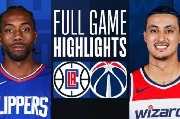 CLIPPERS at WIZARDS | FULL GAME HIGHLIGHTS | January 31, 2024