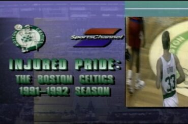 INJURED PRIDE: The Boston Celtics 1991-92 Season