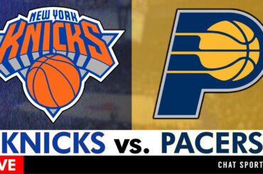 Knicks vs. Pacers Live Streaming Scoreboard, Play-By-Play, Highlights, Stats & Analysis