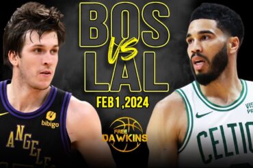 Boston Celtics vs Los Angeles Lakers Full Game Highlights | February 1, 2024 | FreeDawkins