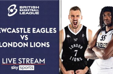 LIVE British Basketball League! | Newcastle Eagles vs London Lions