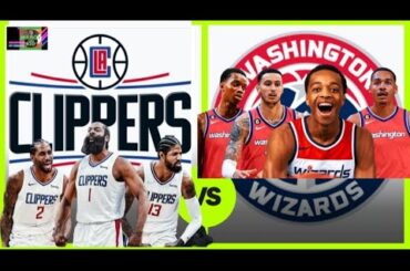 CLIPPERS VS WASHINGTON WIZARDS LIVE SCORE | NBA SEASON 2023 |