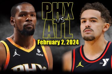 Phoenix Suns vs Atlanta Hawks Full Game Highlights - February 2, 2024 | 2023-24 NBA Season