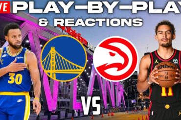 Golden State Warriors vs Atlanta Hawks | Live Play-By-Play & Reactions