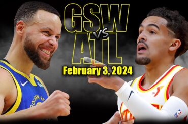 Golden State Warriors vs Atlanta Hawks Full Game Highlights - February 3, 2024 | 2023-24 NBA Season