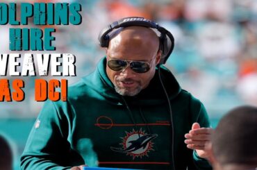 Miami Dolphins Hire Anthony Weaver As Defensive Coordinator!