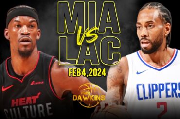 Miami Heat vs Los Angeles Clippers Full Game Highlights | February 4, 2024 | FreeDawkins