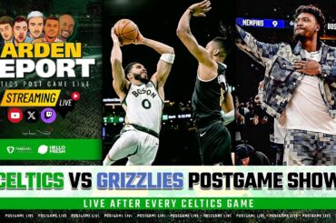 LIVE: Celtics vs Grizzlies Postgame Show | Garden Report