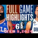 Philadelphia 76ers vs Dallas Mavericks  FULLGAME Qtr Feb 05, 2024 Highlights | NBA Season