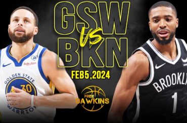 Golden State Warriors vs Brooklyn Nets Full Game Highlights | February 5, 2024 | FreeDawkins