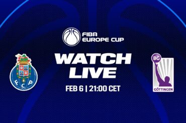 LIVE - FC Porto v BG Gottingen | FIBA Europe Cup 2023-24