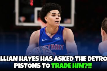 Killian Hayes requested a trade from the Detroit Pistons?