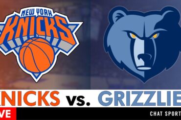 Knicks vs. Grizzlies Live Streaming Scoreboard, Play-By-Play, Highlights, Stats & Analysis