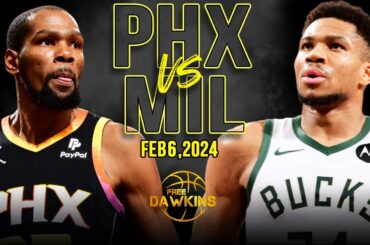 Phoenix Suns vs Milwaukee Bucks Full Game Highlights | February 6, 2024 | FreeDawkins