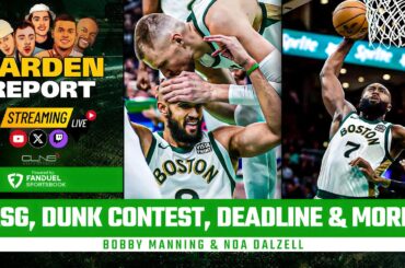 Who Are the Celtics Targeting at the Trade Deadline? w/ Noa Dalzell | Garden Report