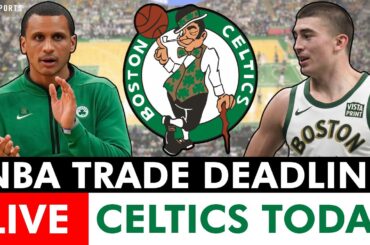 Boston Celtics NBA Trade Deadline 2024 LIVE | Saddiq Bey, Andre Drummond, Cedi Osman