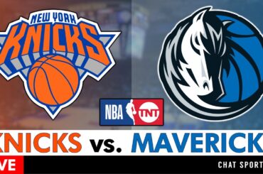 Knicks vs. Mavericks Live Streaming Scoreboard, Play-By-Play, Highlights, Stats & Analysis