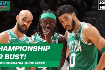 Shams Charania says it is Championship or Bust for the Boston Celtics!