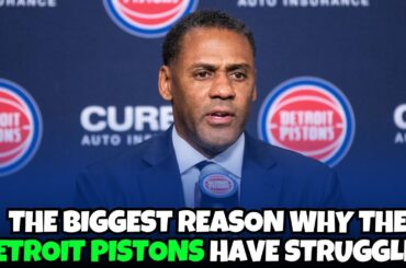 Why the Detroit Pistons have struggled this season