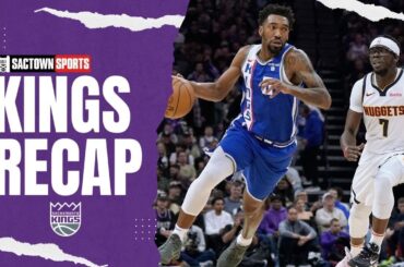 Sacramento Kings vs Denver Nuggets recap & reactions